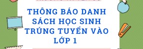 DANH SÁCH HỌC SINH TRÚNG TUYỂN VÀO LỚP 1 (ĐỢT 2)